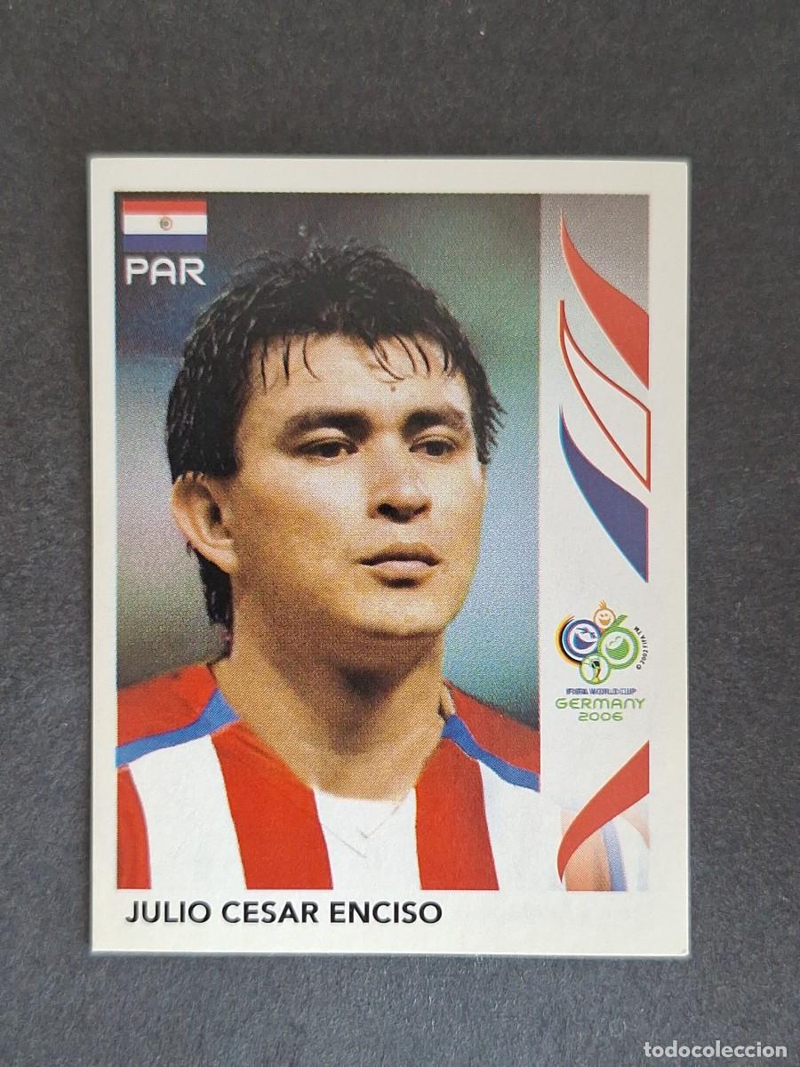 Cromos de F&uacute;tbol: L2 JULIO CESAR ENCISO SELECCION PARAGUAY 123 PANINI MUNDIAL ALEMANIA 2006 NUNCA PEGADO SIN PEGAR