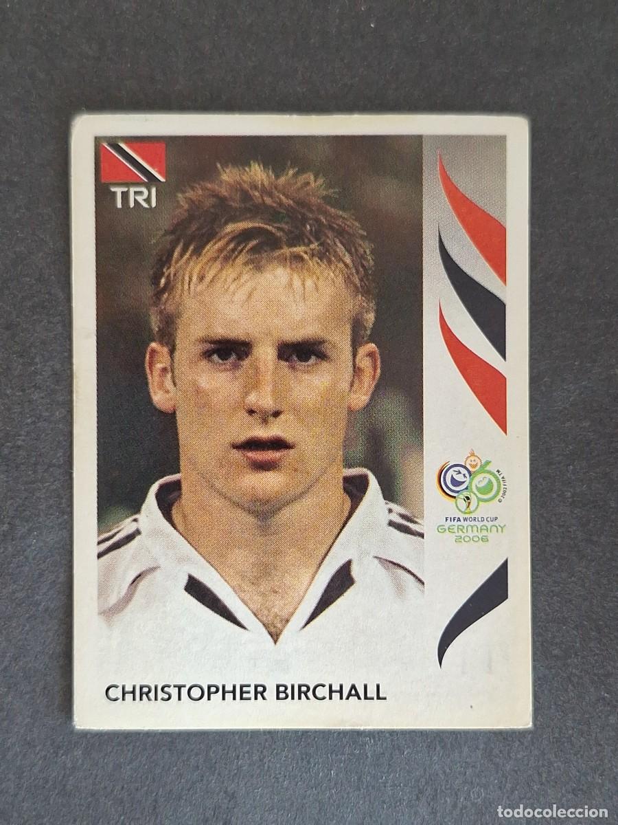 Cromos de Futebol: L2 C. BIRCHALL SELECCION TRINIDAD Y TOBAGO 139 PANINI MUNDIAL ALEMANIA 2006 NUNCA PEGADO SIN PEGAR