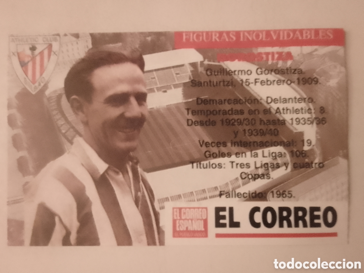 Cromos de F&uacute;tbol: Cromo El Correo Figuras Inolvidables Athletic Club Bilbao. GOROSTIZA.