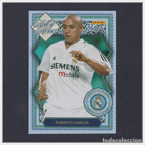 Cromos de F&uacute;tbol: PANINI CLUB 2025 2026 25 26 REAL MADRID ROBERTO CARLOS HH3 HH 3 HALL OF HEROES LIGA ALBUM COLECCI&Oacute;N