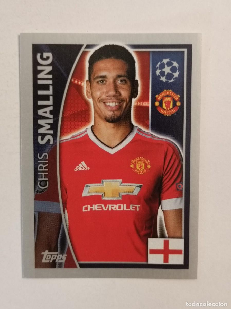 Cromos de F&uacute;tbol: #107 SMALLING (MANCHESTER UNITED) UEFA CHAMPIONS LEAGUE 2015/2016 TOPPS