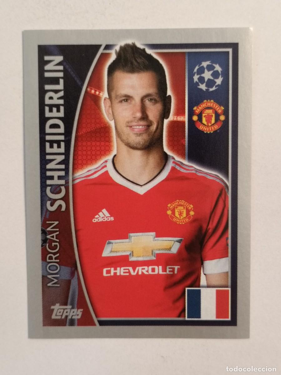 Cromos de F&uacute;tbol: #110 SCHNEIDERLIN (MANCHESTER UNITED) UEFA CHAMPIONS LEAGUE 2015/2016 TOPPS