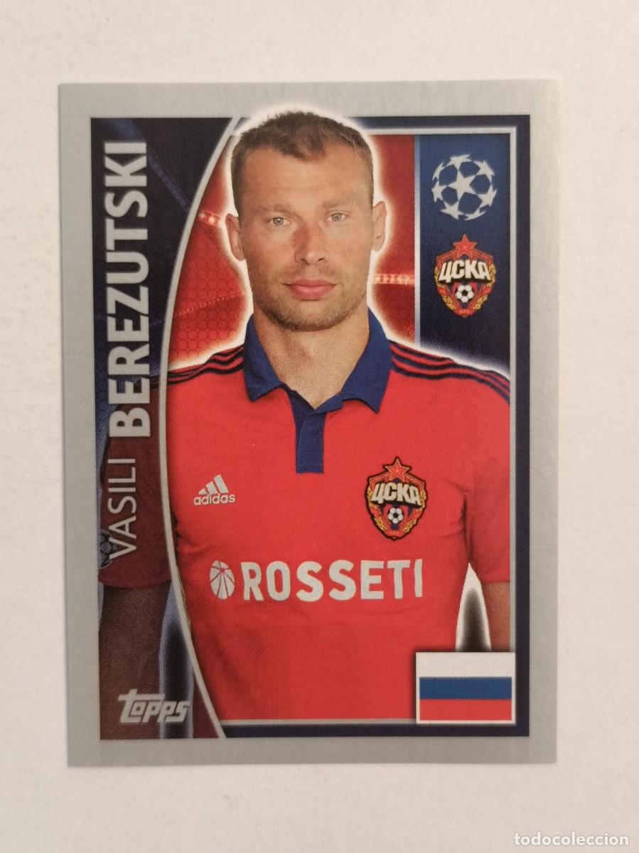 Cromos de F&uacute;tbol: #123 BEREZUTSKI (C.S.K.A. MOSCU) UEFA CHAMPIONS LEAGUE 2015/2016 TOPPS