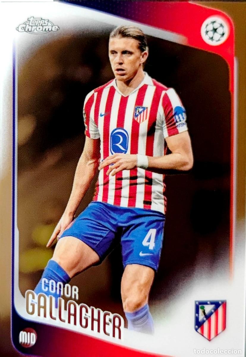Cromos de F&uacute;tbol: 189 Conor Gallagher - Atletico de Madrid - Topps Chrome UCC Flagship 2025 2026 25 26