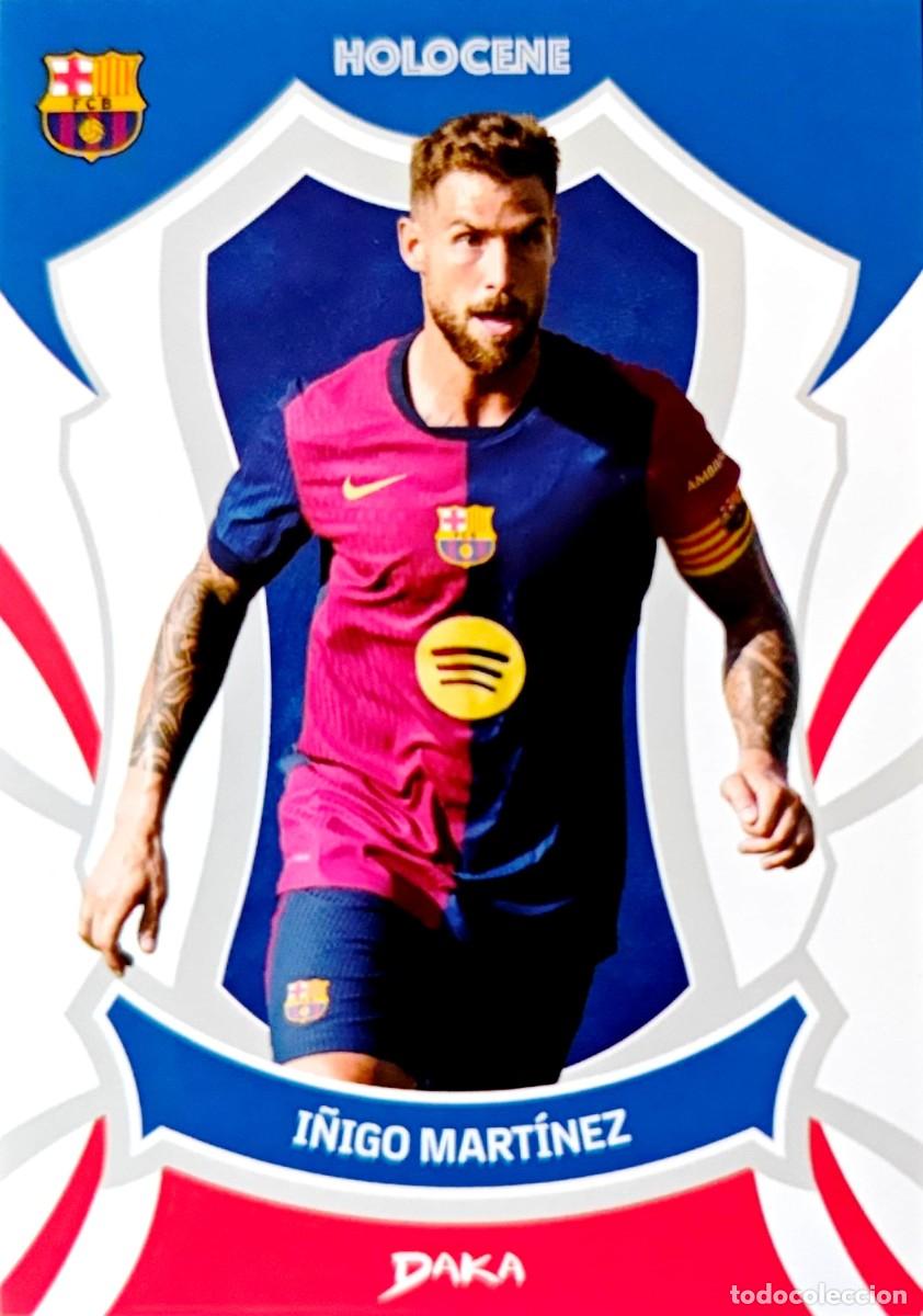Cromos de F&uacute;tbol: HO-15 I&ntilde;igo Martinez - FC Barcelona - DAKA Holocene 2024 2025 24 25