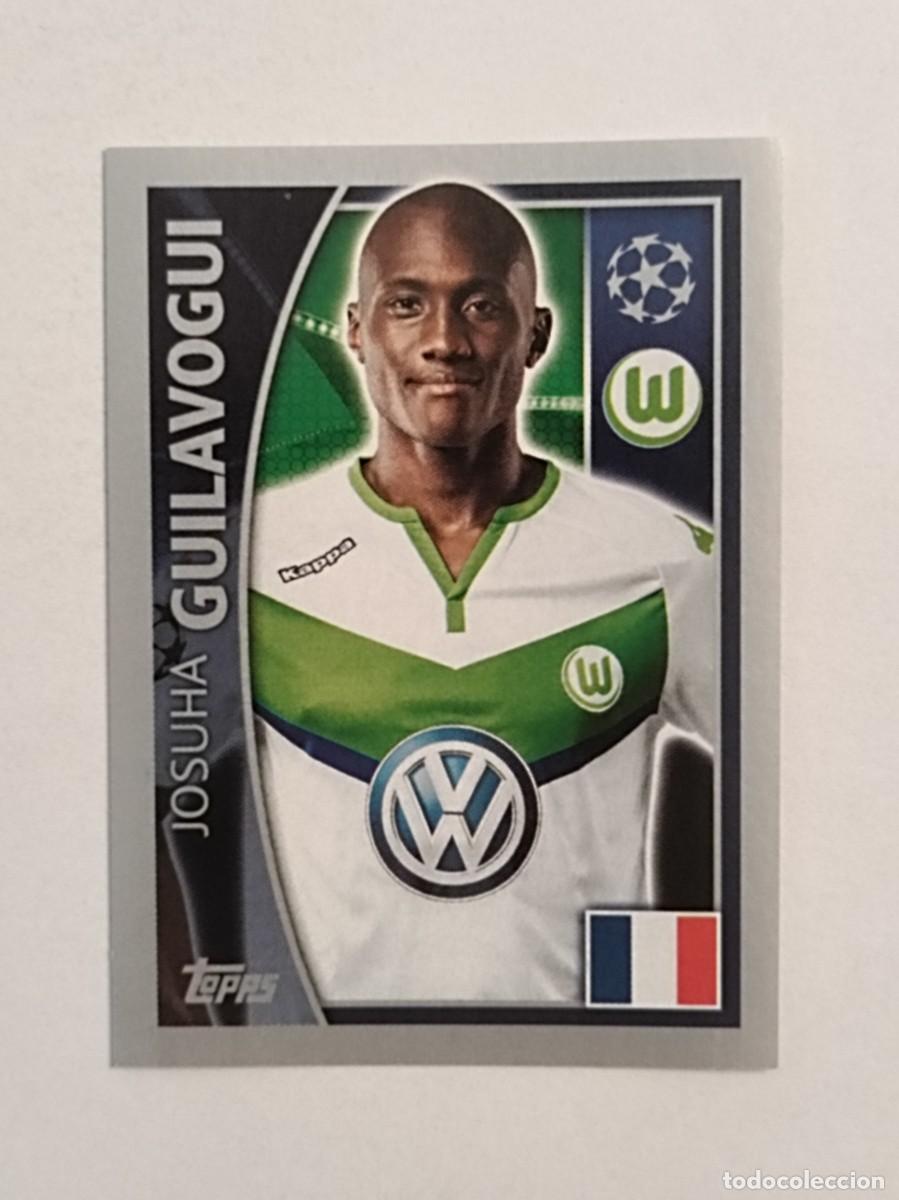 Cromos de F&uacute;tbol: #141 GUILAVOGUI (WOLFSBURG) UEFA CHAMPIONS LEAGUE 2015/2016 TOPPS
