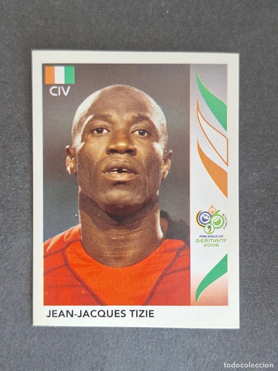 Cromos de F&uacute;tbol: L2 JEAN-JACQUES TIZIE SELECCION COSTA DE MARFIL 190 PANINI MUNDIAL ALEMANIA 2006 NUNCA PEGADO