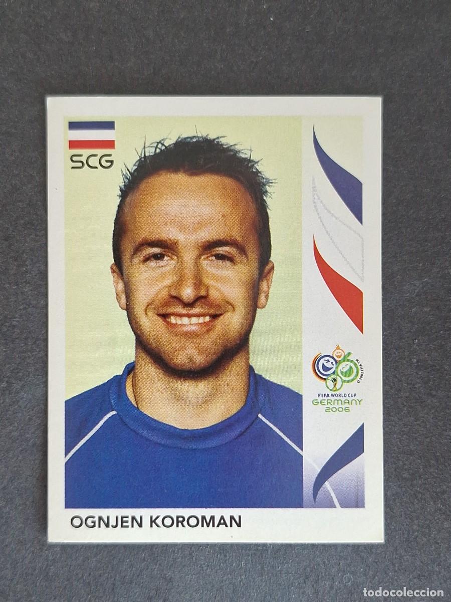 Fu&szlig;ball-Sticker: L2 OGNJEN KOROMAN SELECCION SERBIA Y MONTENEGRO 214 PANINI MUNDIAL ALEMANIA 2006 NUNCA PEGADO