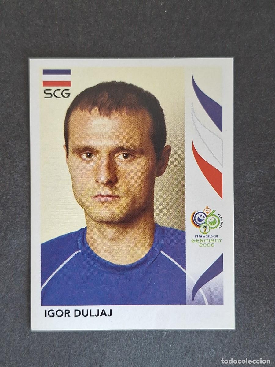 Cromos de F&uacute;tbol: L2 IGOR DULJAJ SELECCION SERBIA Y MONTENEGRO 216 PANINI MUNDIAL ALEMANIA 2006 NUNCA PEGADO