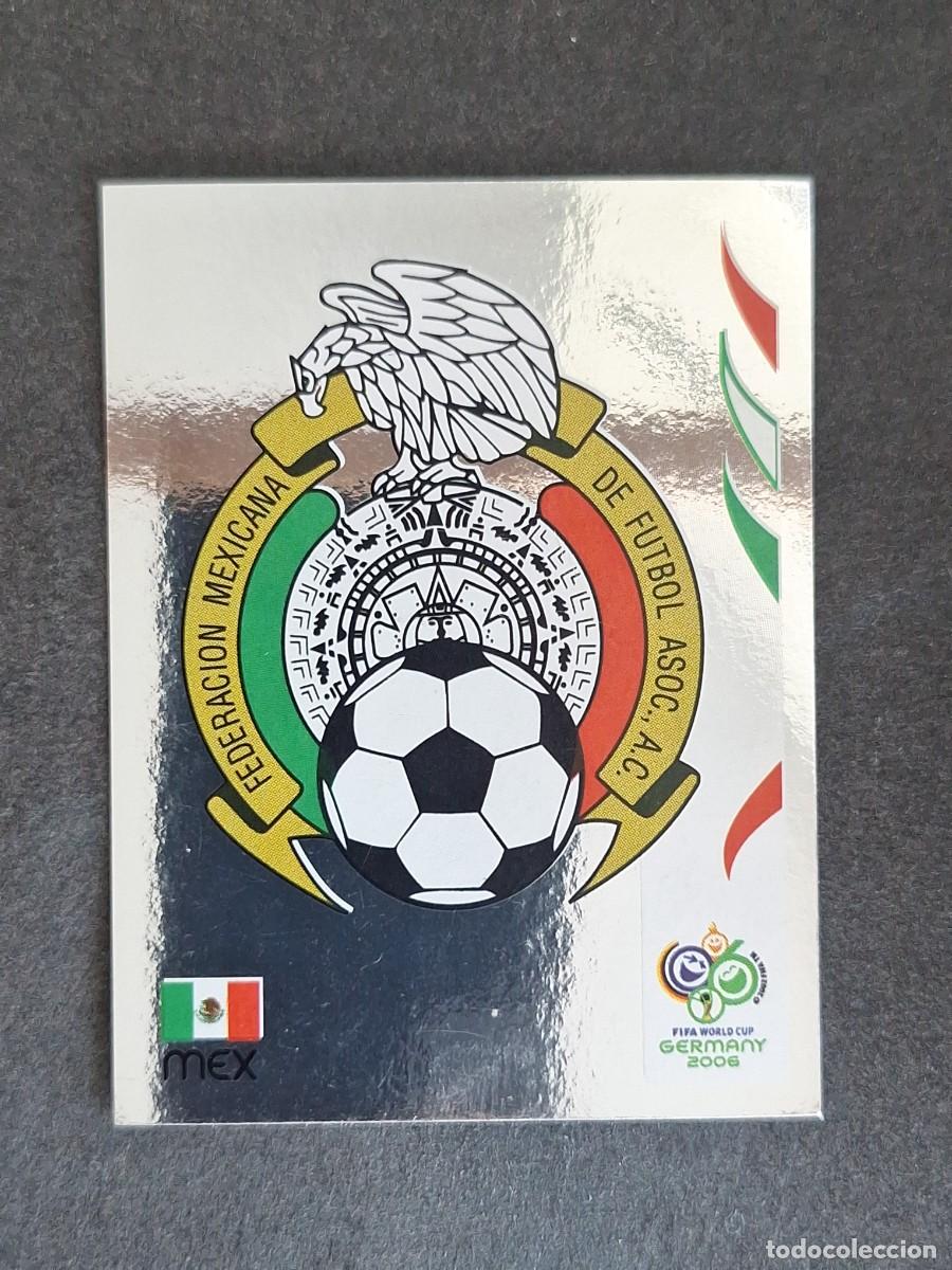 Cromos de F&uacute;tbol: L2 ESCUDO SELECCION MEXICO 245 PANINI MUNDIAL ALEMANIA 2006 NUNCA PEGADO SIN PEGAR