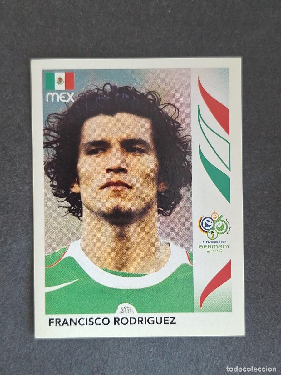 Cromos de F&uacute;tbol: L2 FRANCISCO RODRIGUEZ SELECCION MEXICO 250 PANINI MUNDIAL ALEMANIA 2006 NUNCA PEGADO SIN PEGAR