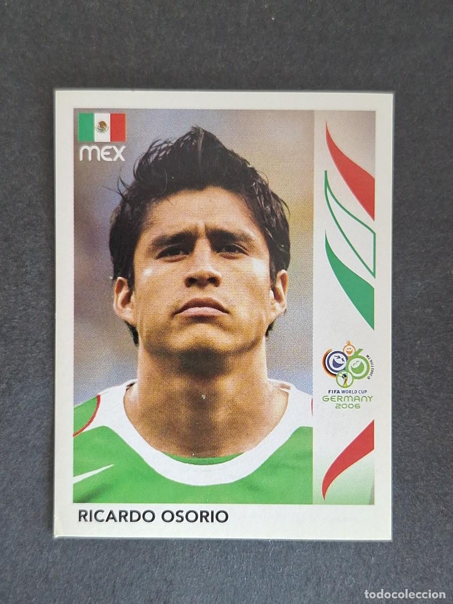 Cromos de F&uacute;tbol: L2 RICARDO OSORIO SELECCION MEXICO 255 PANINI MUNDIAL ALEMANIA 2006 NUNCA PEGADO SIN PEGAR