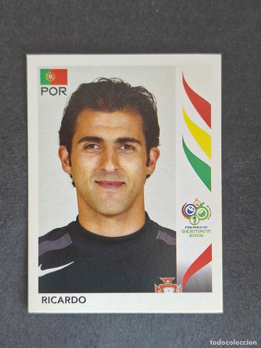 Cromos de F&uacute;tbol: L2 RICARDO SELECCION PORTUGAL 284 PANINI MUNDIAL ALEMANIA 2006 NUNCA PEGADO SIN PEGAR