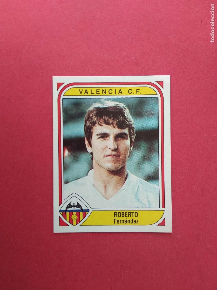 Cromos de F&uacute;tbol: PANINI FUTBOL LIGA 83 84 1983 1984 CROMO NUNCA PEGADO N&ordm; 283 ROBERTO VALENCIA