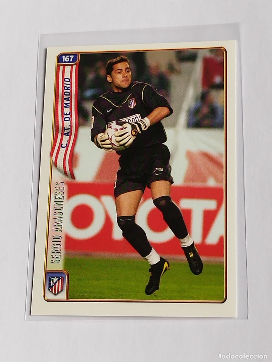Cromos de F&uacute;tbol: SERGIO ARAGONESES ERROR #167 ATL&Eacute;TICO MADRID - MUNDICROMO LAS FICHAS DE LA LIGA 2004 2005 MC 04 05