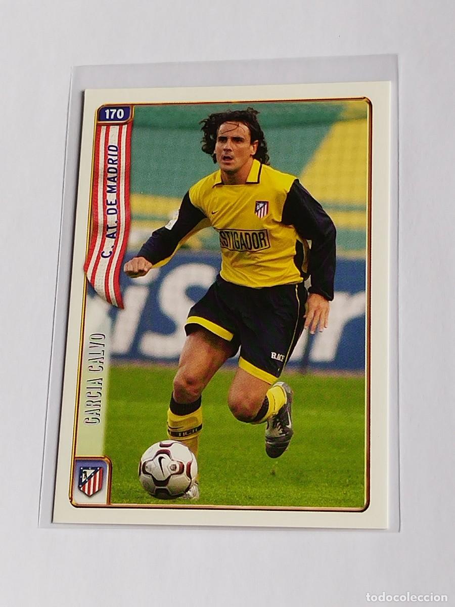 Cromos de F&uacute;tbol: GARC&Iacute;A CALVO #170 ATL&Eacute;TICO MADRID - MUNDICROMO LAS FICHAS DE LA LIGA 2004 2005 - MC SPORT 04 05