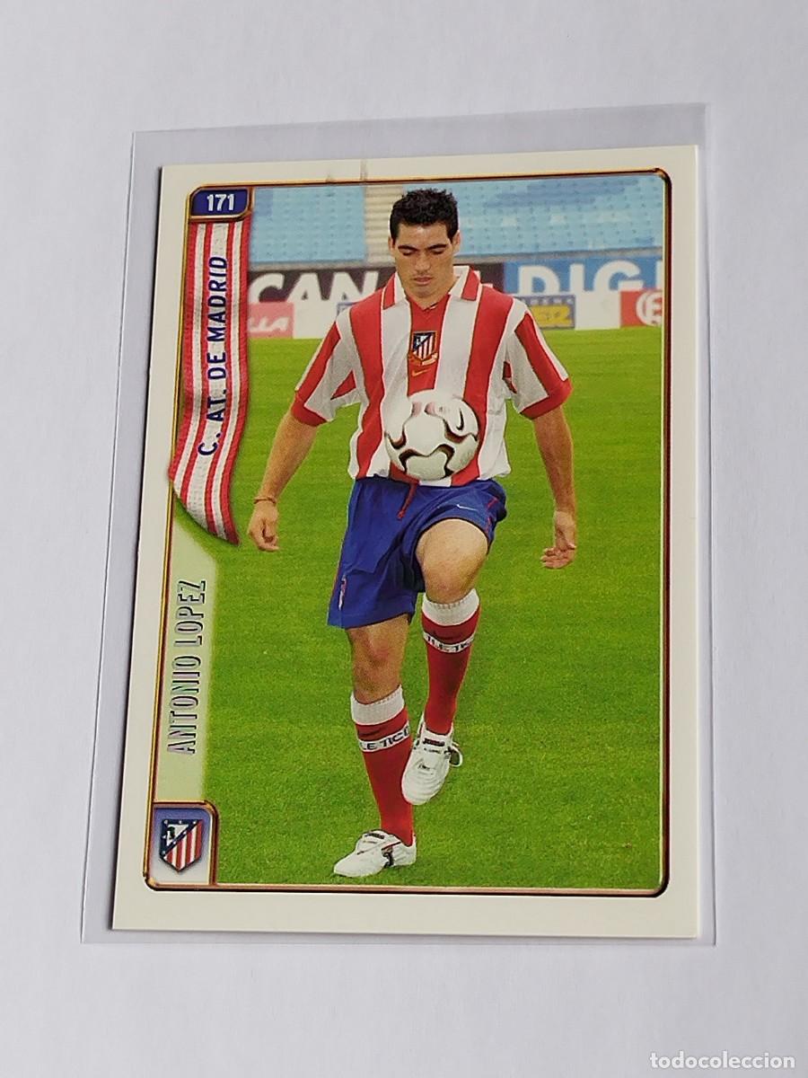 Cromos de F&uacute;tbol: ANTONIO L&Oacute;PEZ #171 ATL&Eacute;TICO MADRID - MUNDICROMO LAS FICHAS DE LA LIGA 2004 2005 - MC SPORT 04 05