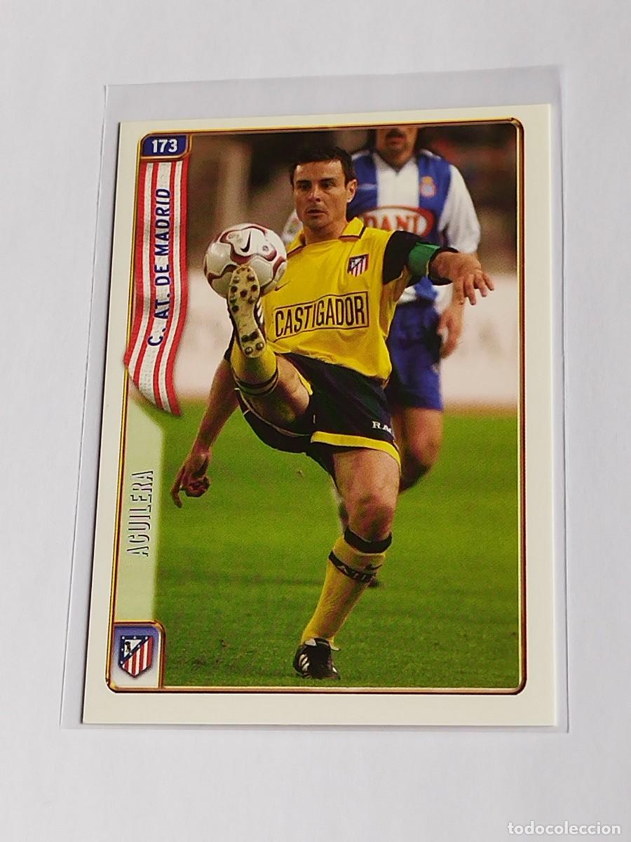 Cromos de F&uacute;tbol: AGUILERA #173 ATL&Eacute;TICO MADRID - MUNDICROMO LAS FICHAS DE LA LIGA 2004 2005 - MC SPORT 04 05