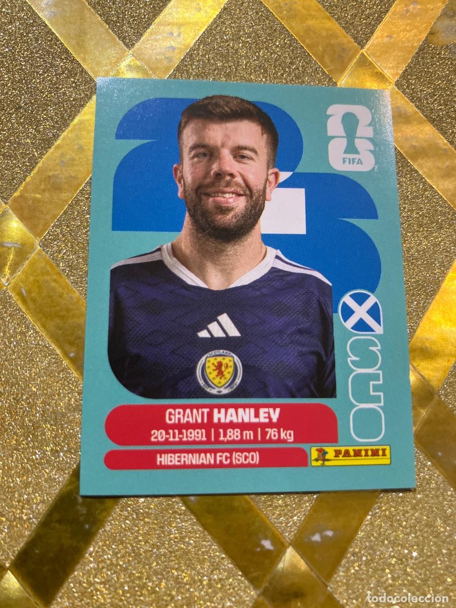 Cromos de F&uacute;tbol: CROMO DE F&Uacute;TBOL NUMERO SCO 10 HANLEY ESCOCIA MUNDIAL 2026 MEXICO-EEUU-CANADA PANINI !