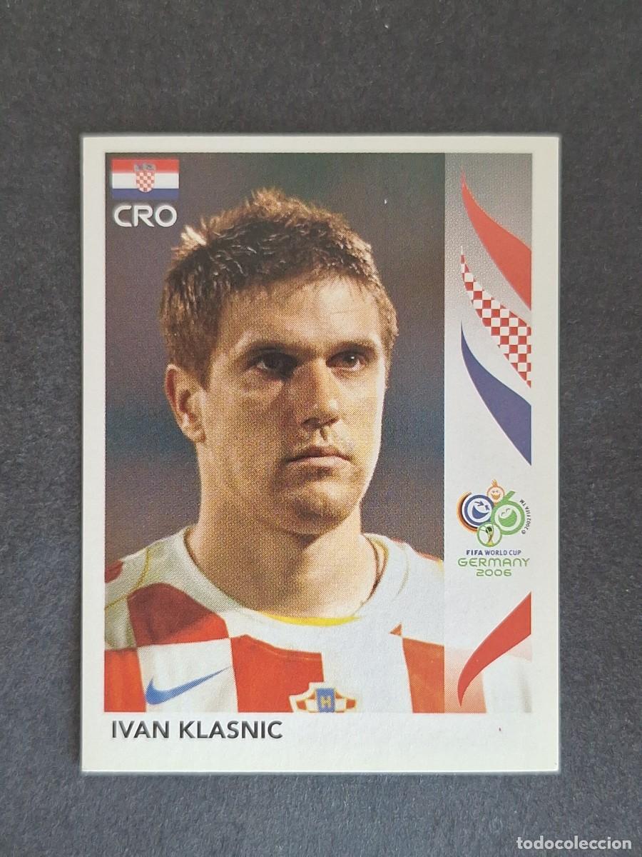 Cromos de F&uacute;tbol: L2 IVAN KLASNIC SELECCION CROACIA 412 PANINI MUNDIAL ALEMANIA 2006 NUNCA PEGADO SIN PEGAR