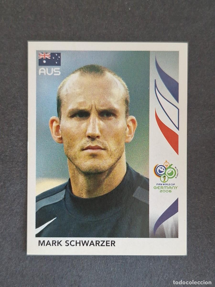 Cromos de F&uacute;tbol: L2 MARK SCHWARZER SELECCION AUSTRALIA 418 PANINI MUNDIAL ALEMANIA 2006 NUNCA PEGADO SIN PEGAR