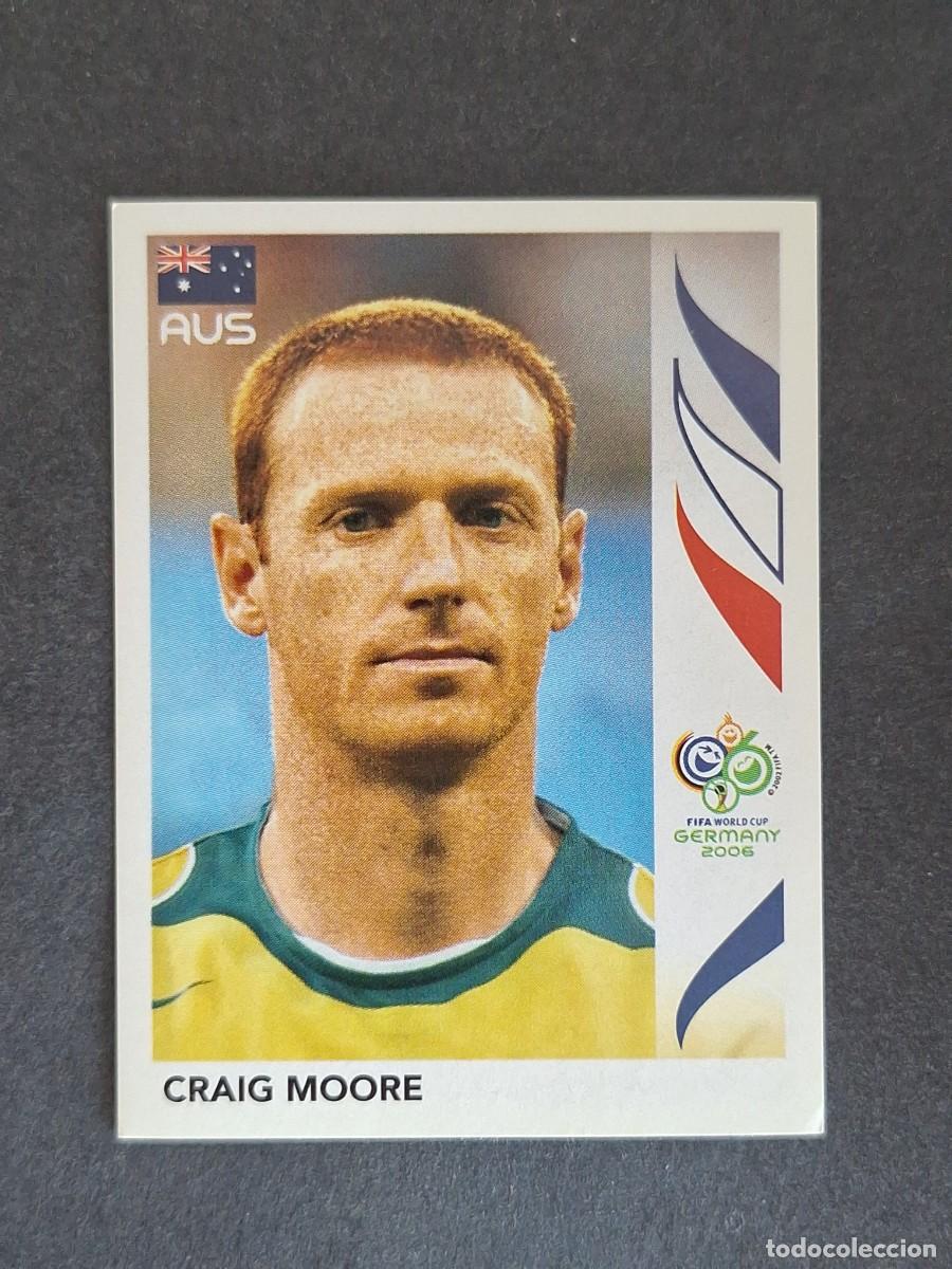 Cromos de F&uacute;tbol: L2 CRAIG MOORE SELECCION AUSTRALIA 420 PANINI MUNDIAL ALEMANIA 2006 NUNCA PEGADO SIN PEGAR