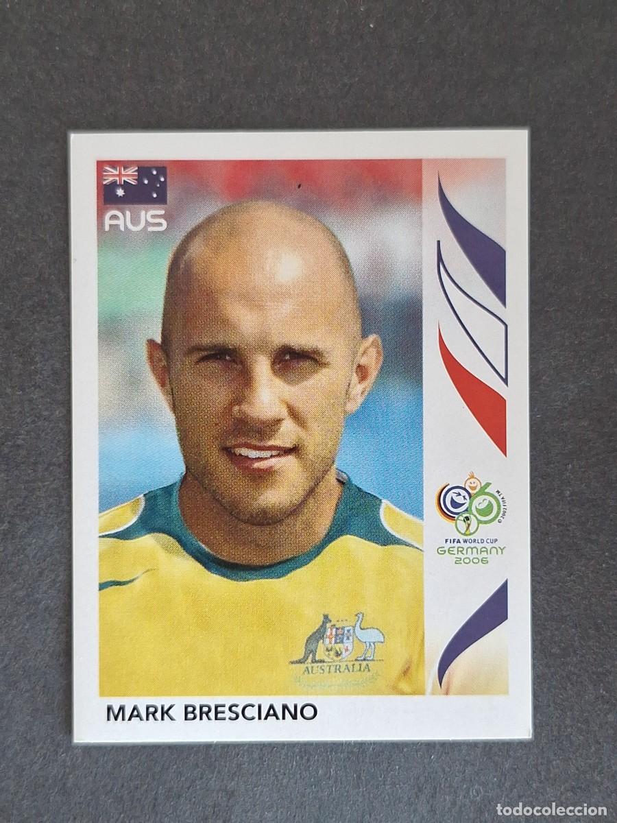 Cromos de F&uacute;tbol: L2 MARK BRESCIANO SELECCION AUSTRALIA 424 PANINI MUNDIAL ALEMANIA 2006 NUNCA PEGADO SIN PEGAR