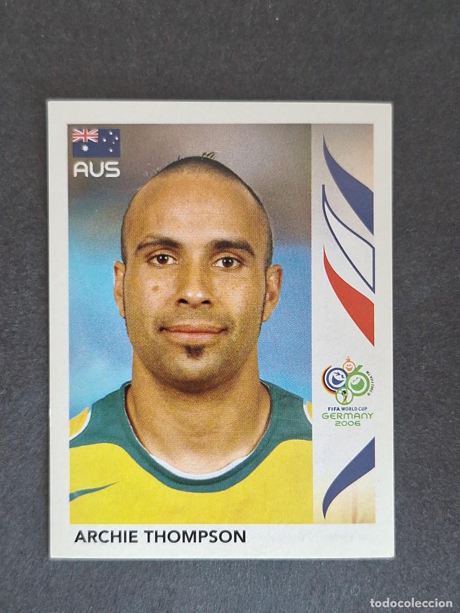 Cromos de F&uacute;tbol: L2 ARCHIE THOMPSON SELECCION AUSTRALIA 429 PANINI MUNDIAL ALEMANIA 2006 NUNCA PEGADO SIN PEGAR