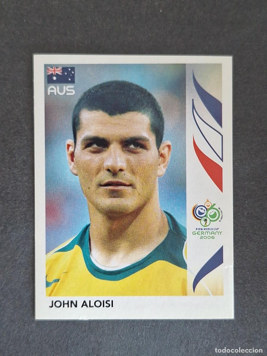 Cromos de F&uacute;tbol: L2 JOHN ALOISI SELECCION AUSTRALIA 430 PANINI MUNDIAL ALEMANIA 2006 NUNCA PEGADO SIN PEGAR