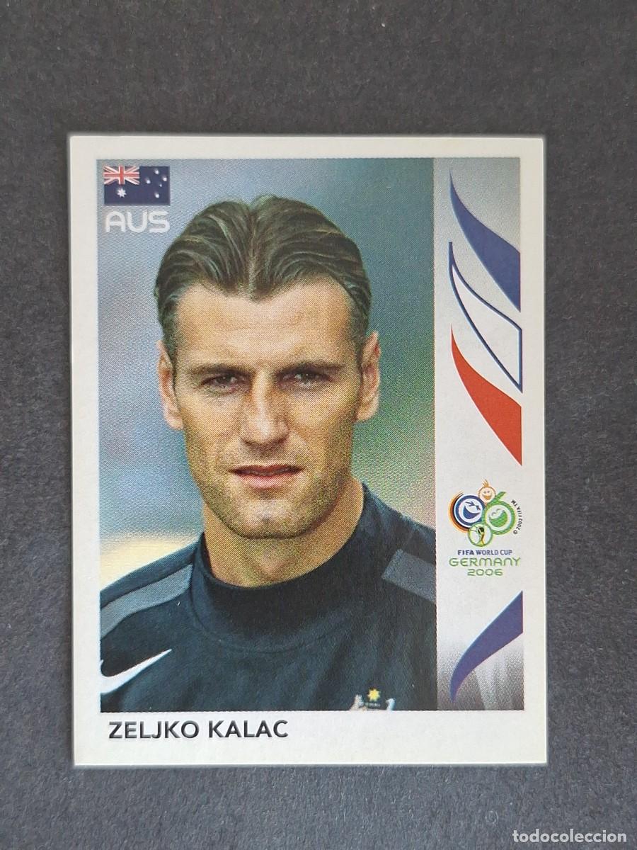 Cromos de F&uacute;tbol: L2 ZELJKO KALAC SELECCION AUSTRALIA 434 PANINI MUNDIAL ALEMANIA 2006 NUNCA PEGADO SIN PEGAR