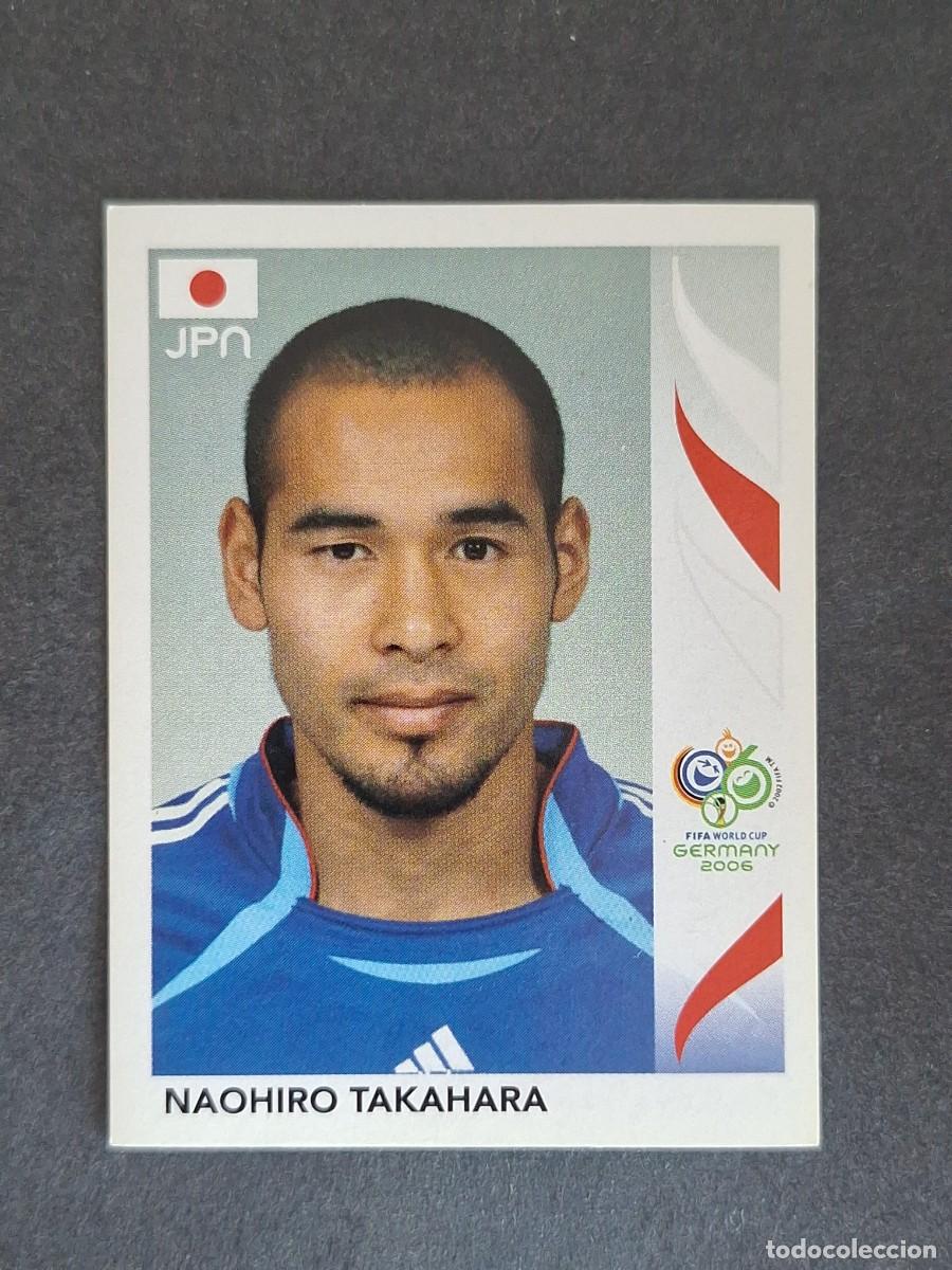 Cromos de F&uacute;tbol: L2 NAOHIRO TAKAHARA SELECCION JAPON 451 PANINI MUNDIAL ALEMANIA 2006 NUNCA PEGADO SIN PEGAR