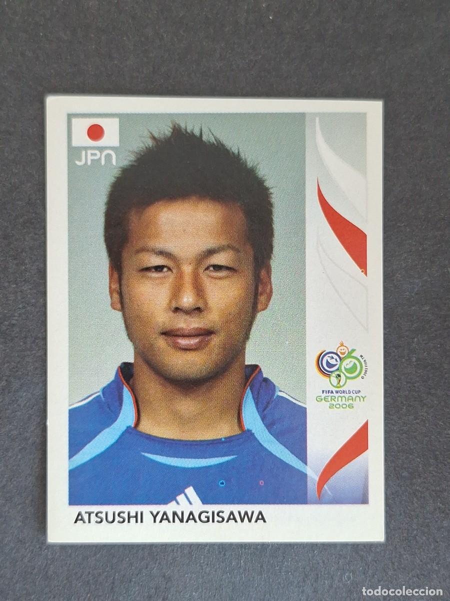 Cromos de F&uacute;tbol: L2 ATSUSHI YANAGISAWA SELECCION JAPON 453 PANINI MUNDIAL ALEMANIA 2006 NUNCA PEGADO SIN PEGAR