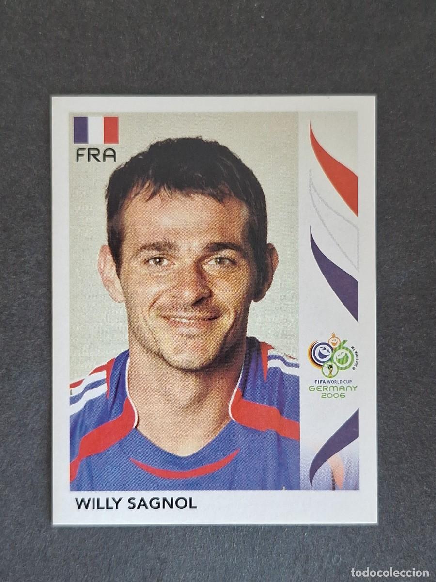 Cromos de F&uacute;tbol: L2 WILLY SAGNOL SELECCION FRANCIA 460 PANINI MUNDIAL ALEMANIA 2006 NUNCA PEGADO SIN PEGAR