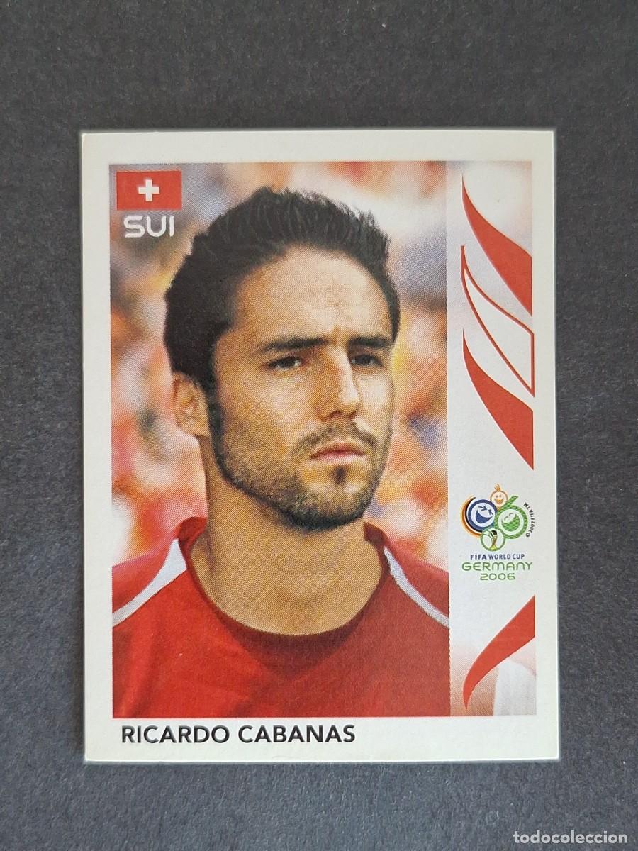 Cromos de F&uacute;tbol: L2 RICARDO CABANAS SELECCION SUIZA 482 PANINI MUNDIAL ALEMANIA 2006 NUNCA PEGADO SIN PEGAR