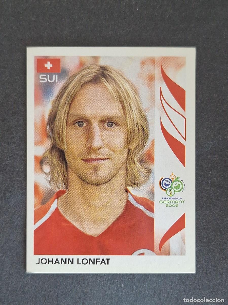 Cromos de F&uacute;tbol: L2 JOHANN LONFAT SELECCION SUIZA 484 PANINI MUNDIAL ALEMANIA 2006 NUNCA PEGADO SIN PEGAR