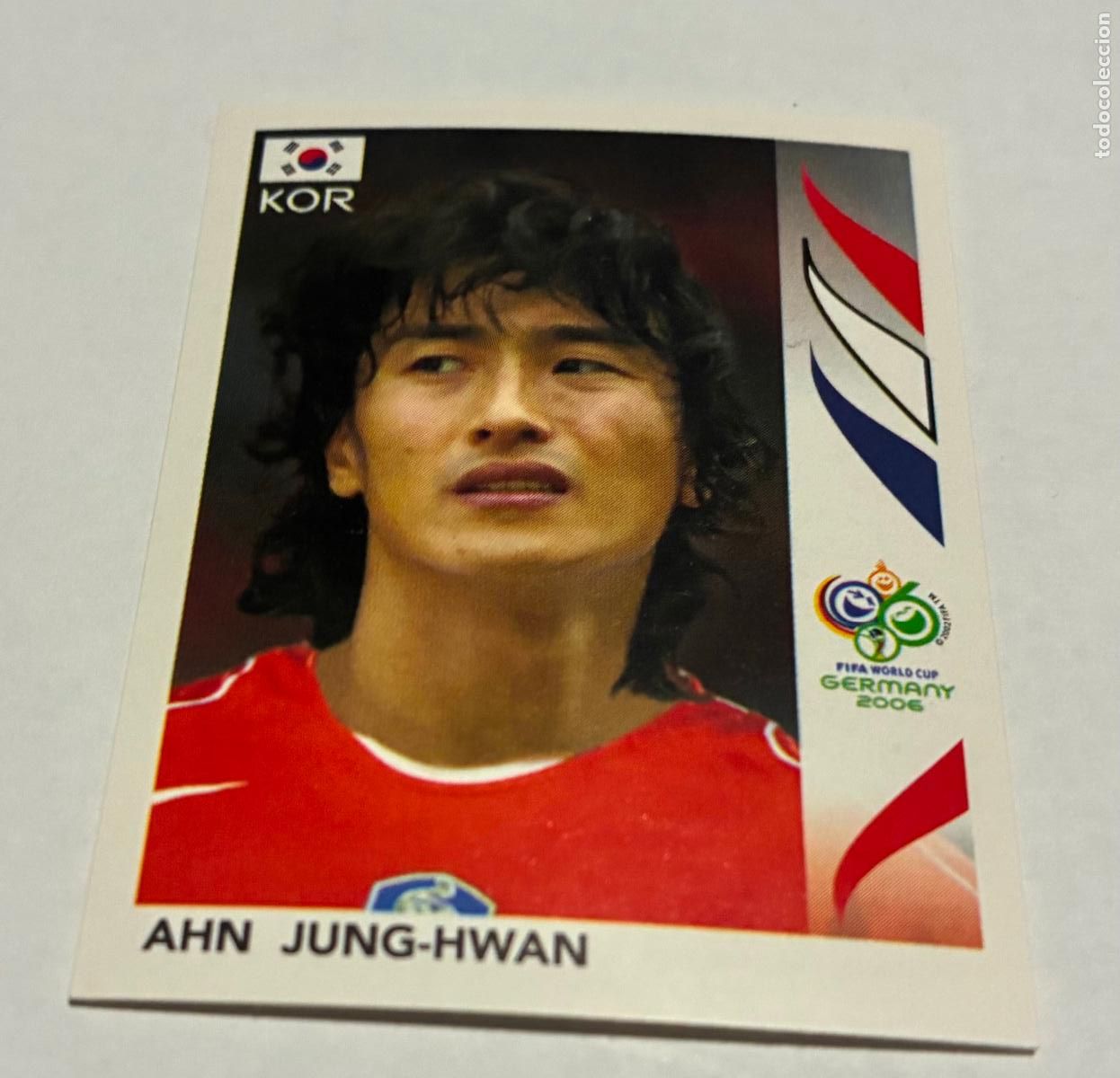 Cromos de F&uacute;tbol: CROMO FUTBOL MUNDIAL ALEMANIA, PANINI, Numero 509, AHN JUNG-HWAN, Korea Sur