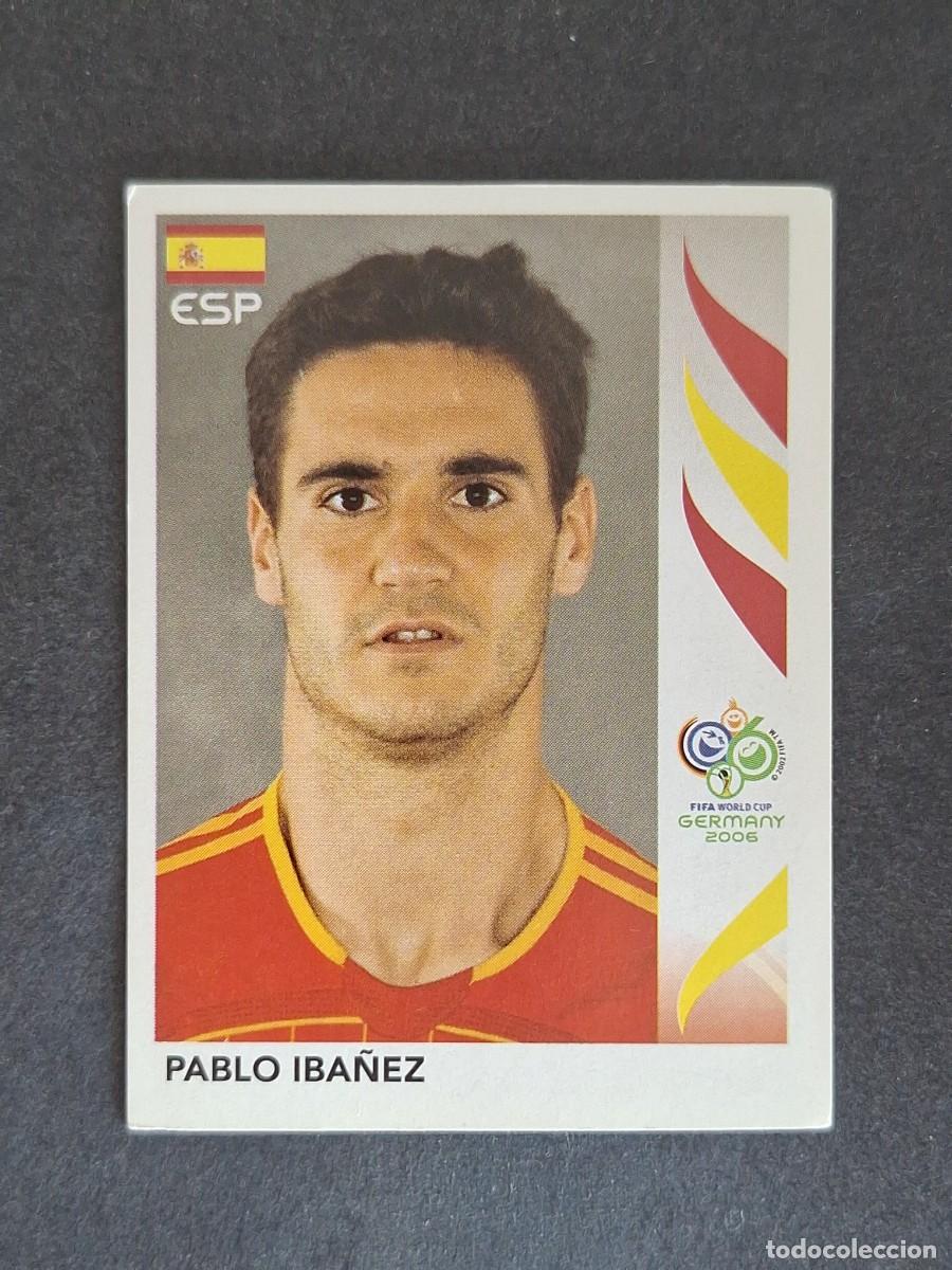 Cromos de F&uacute;tbol: L2 PABLO IBA&Ntilde;EZ SELECCION ESPA&Ntilde;A 535 PANINI MUNDIAL ALEMANIA 2006 NUNCA PEGADO SIN PEGAR