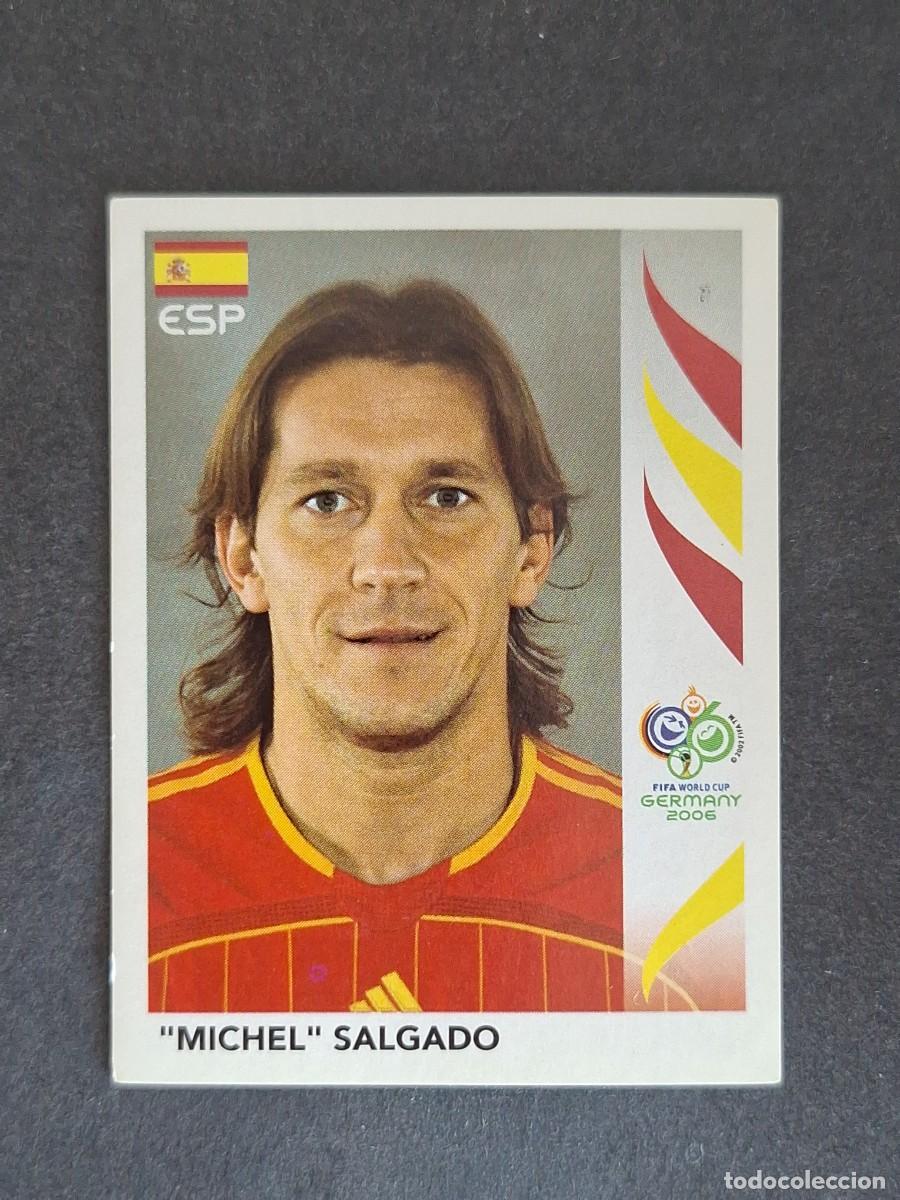 Cromos de F&uacute;tbol: L2 MICHEL SALGADO SELECCION ESPA&Ntilde;A 537 PANINI MUNDIAL ALEMANIA 2006 NUNCA PEGADO SIN PEGAR