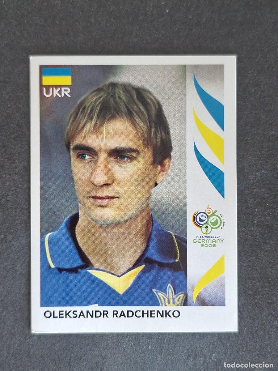 Cromos de F&uacute;tbol: L2 OLEKSANDR RADCHENKO SELECCION UCRANIA 554 PANINI MUNDIAL ALEMANIA 2006 NUNCA PEGADO SIN PEGAR