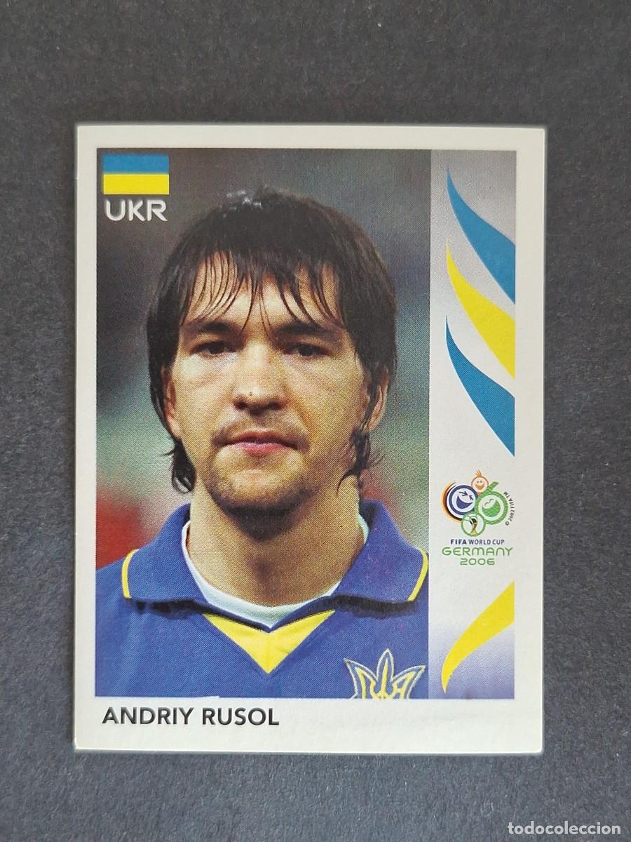 Cromos de F&uacute;tbol: L2 ANDRIY RUSOL SELECCION UCRANIA 555 PANINI MUNDIAL ALEMANIA 2006 NUNCA PEGADO SIN PEGAR