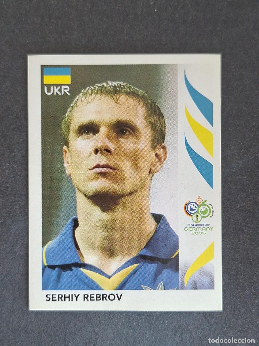 Cromos de F&uacute;tbol: L2 SERHIY REBROV SELECCION UCRANIA 563 PANINI MUNDIAL ALEMANIA 2006 NUNCA PEGADO SIN PEGAR