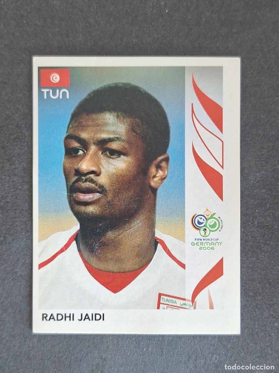 Cartes &agrave; collectionner de Football: L2 RADHI JAIDI SELECCION TUNEZ 573 PANINI MUNDIAL ALEMANIA 2006 NUNCA PEGADO SIN PEGAR