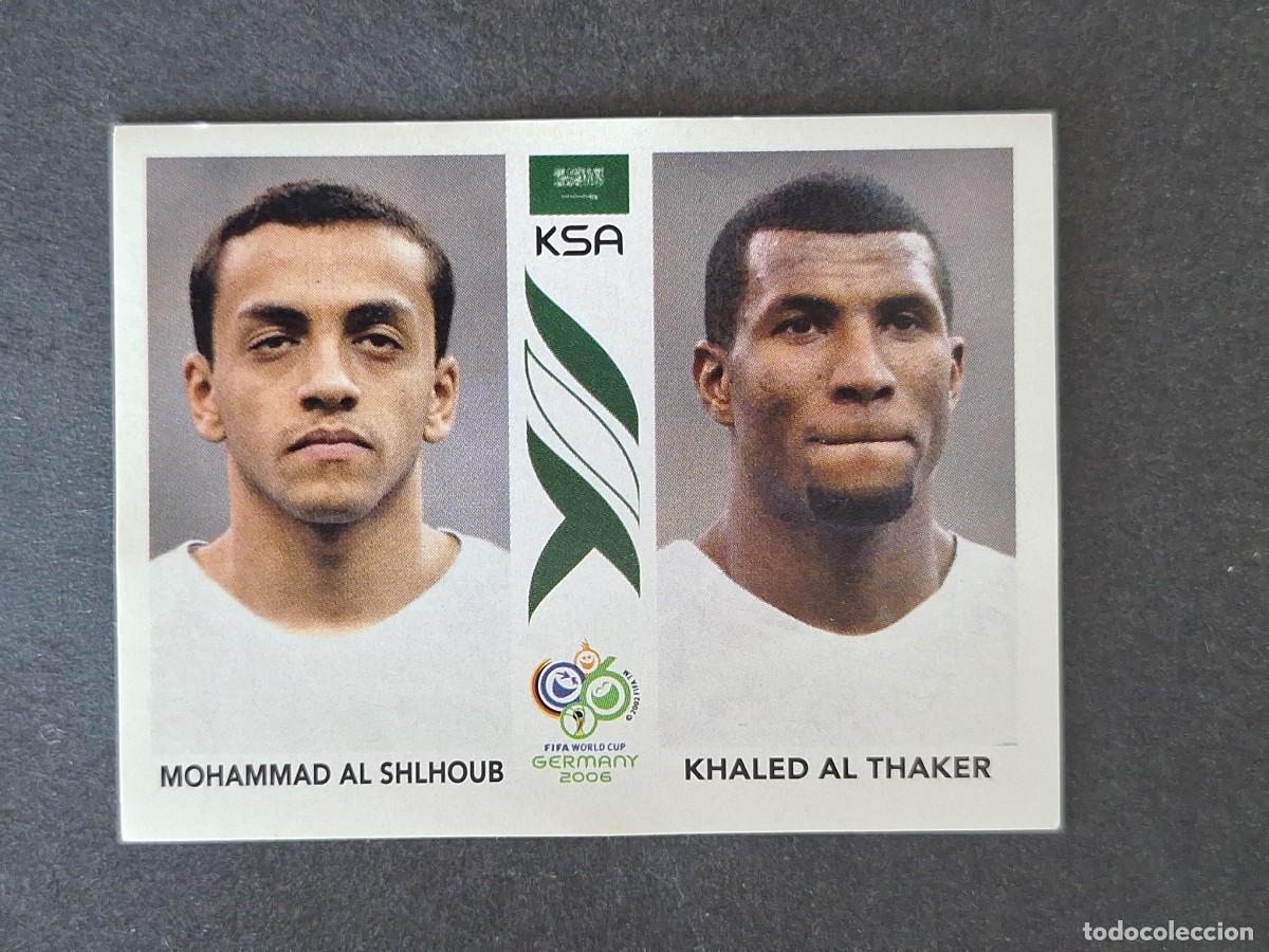 Cromos de F&uacute;tbol: L2 AL SHLHOUB - AL THAKER SELECCION ARABIA SAUDI 593 PANINI MUNDIAL ALEMANIA 2006 NUNCA PEGADO
