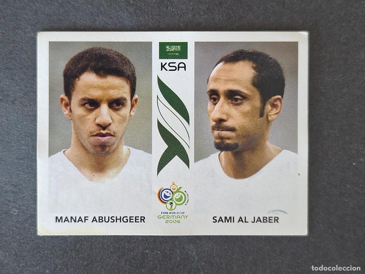 Cromos de F&uacute;tbol: L2 ABUSHGEER - AL JABER SELECCION ARABIA SAUDI 595 PANINI MUNDIAL ALEMANIA 2006 NUNCA PEGADO