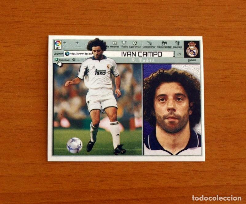 Cromos de F&uacute;tbol: Real Madrid - Iv&aacute;n Campo - Ediciones Este Liga 2001-2002, 01-02 - Nunca Pegado