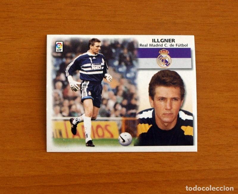 Cromos de F&uacute;tbol: Real Madrid - Illgner - Ediciones Este Liga 1999-2000, 99-00 - Nunca pegado
