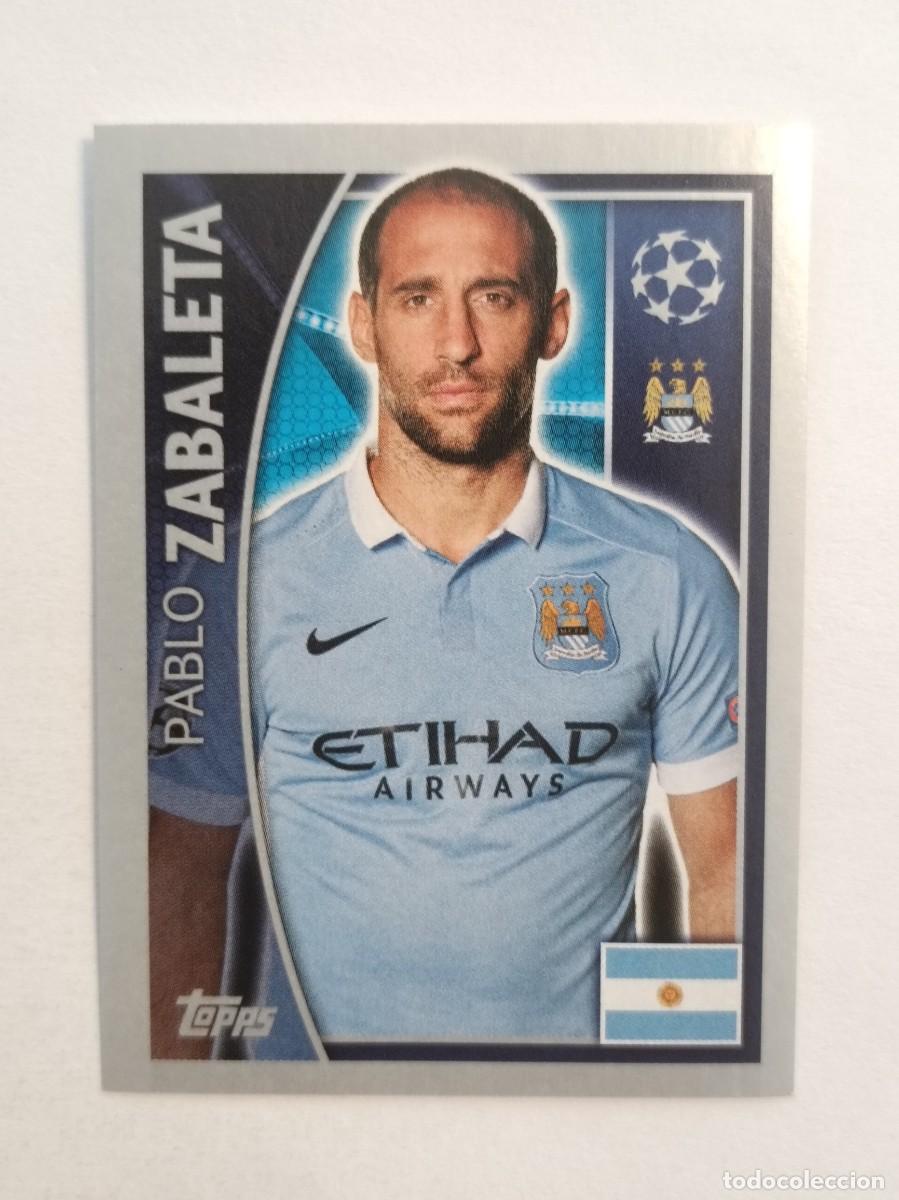 Cromos de Futebol: #250 ZABALETA (MANCHESTER CITY) UEFA CHAMPIONS LEAGUE 2015/2016 TOPPS