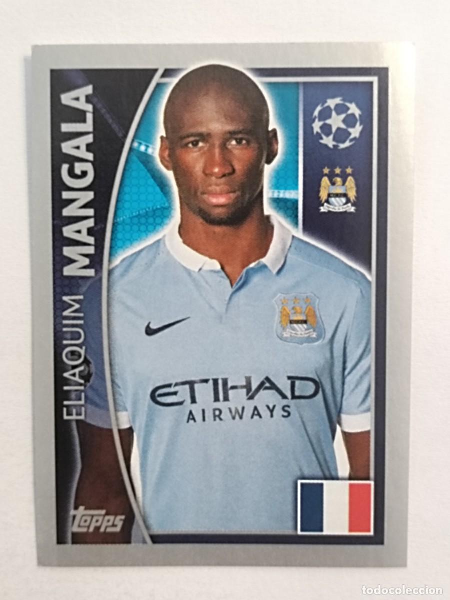Cromos de Futebol: #252 MANGALA (MANCHESTER CITY) UEFA CHAMPIONS LEAGUE 2015/2016 TOPPS