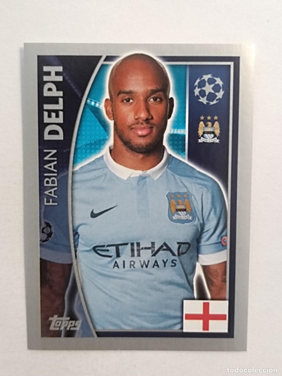 Cromos de F&uacute;tbol: #256 DELPH (MANCHESTER CITY) UEFA CHAMPIONS LEAGUE 2015/2016 TOPPS