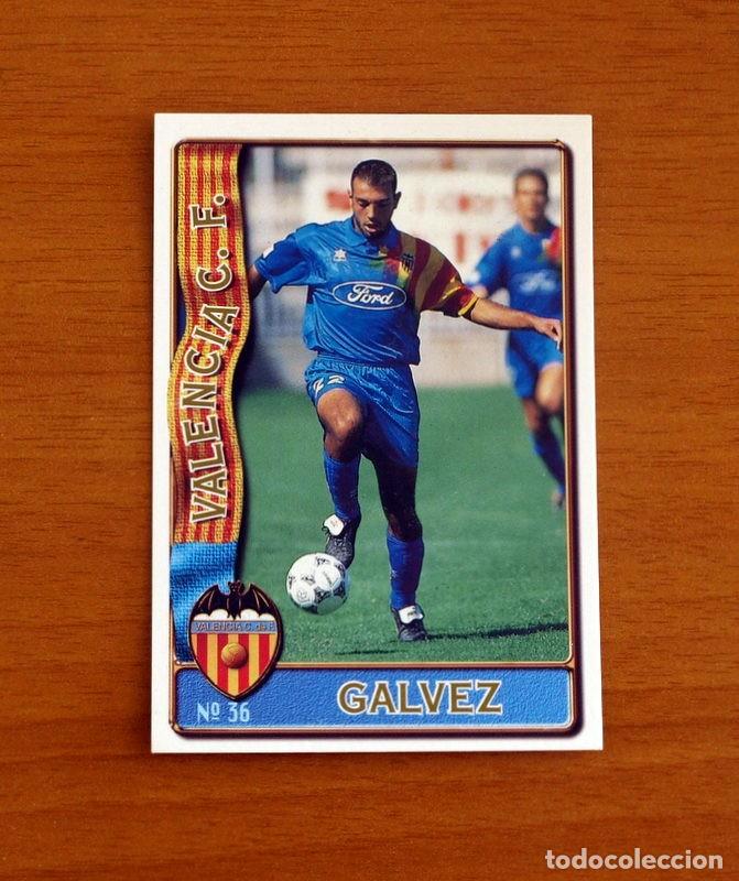 Cromos de F&uacute;tbol: Valencia -N&ordm; 36 Galvez -Mundicromo Las Fichas de la Liga de F&uacute;tbol 1996-1997-96-97